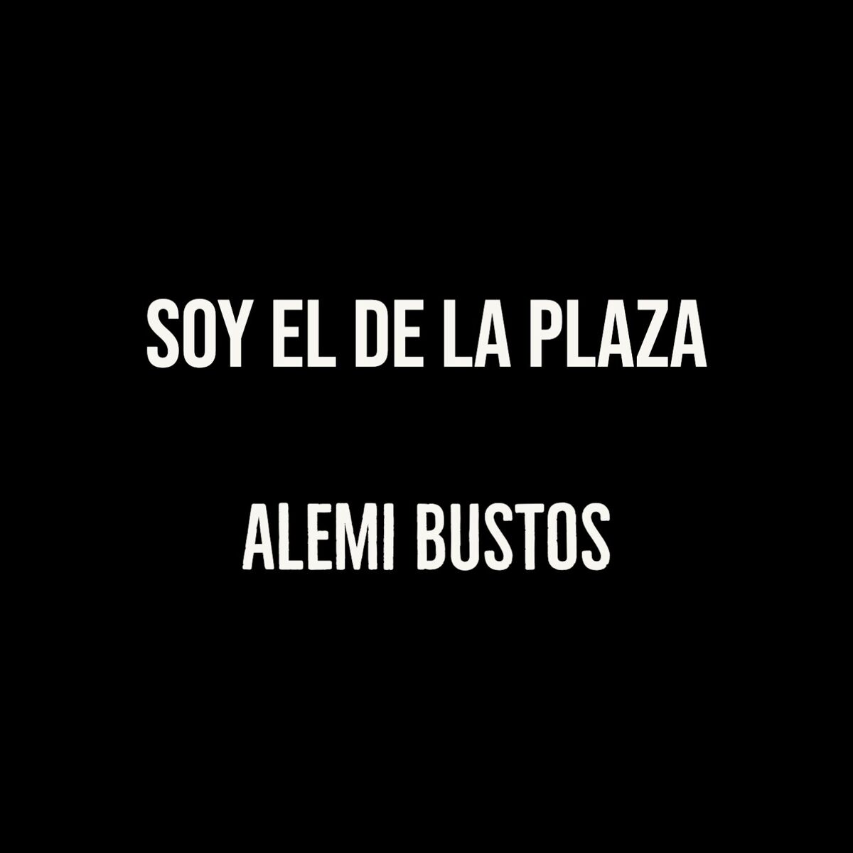 Album cover of Soy El De La Plaza