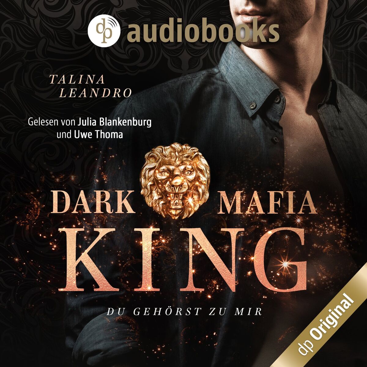 Album cover of Du gehörst zu mir - Dark Mafia King-Reihe, Band 2 (Ungekürzt)