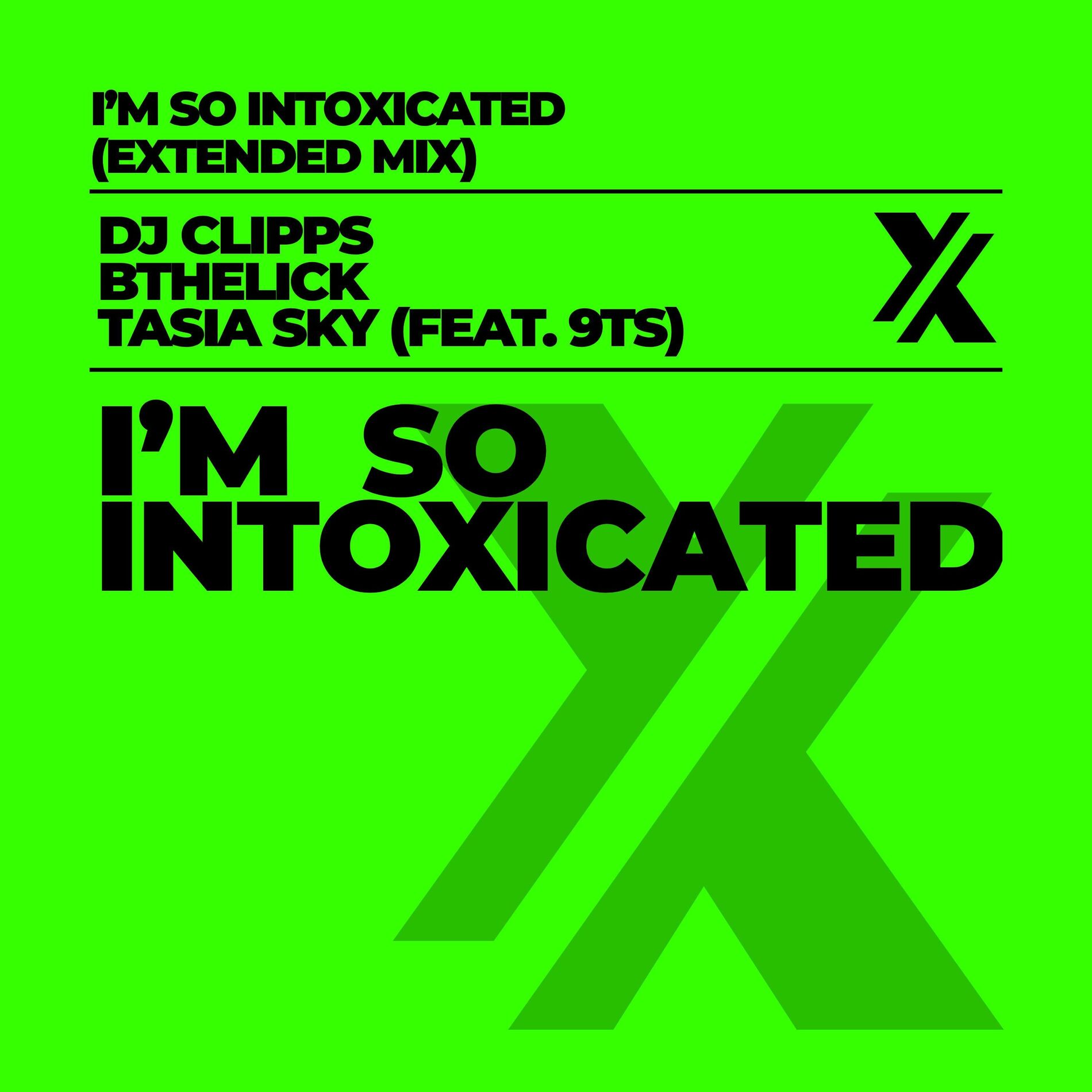 Album cover of I'm So Intoxicated (feat. 9Ts) [Extended Mix]