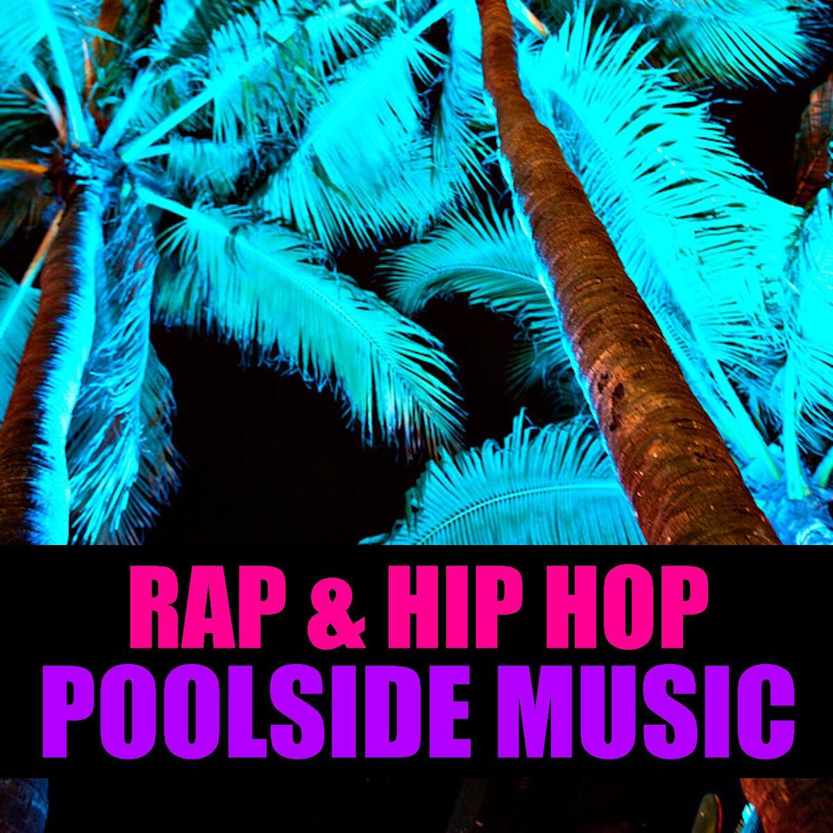 Album cover of Rap & Hip Hop Poolside Music
