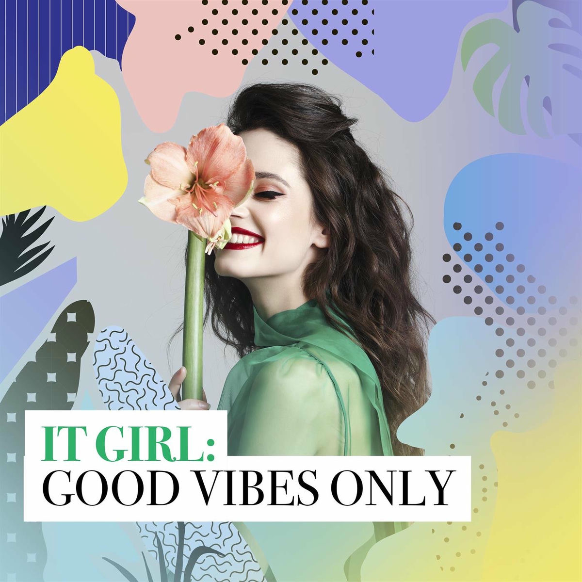 Album cover of It Girl: Good Vibes Only