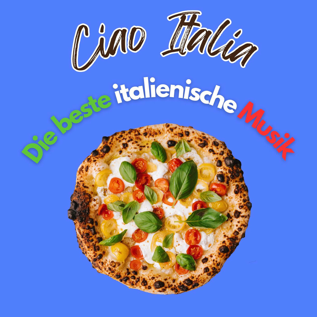 Album cover of Ciao Italia Die beste italienische Musik