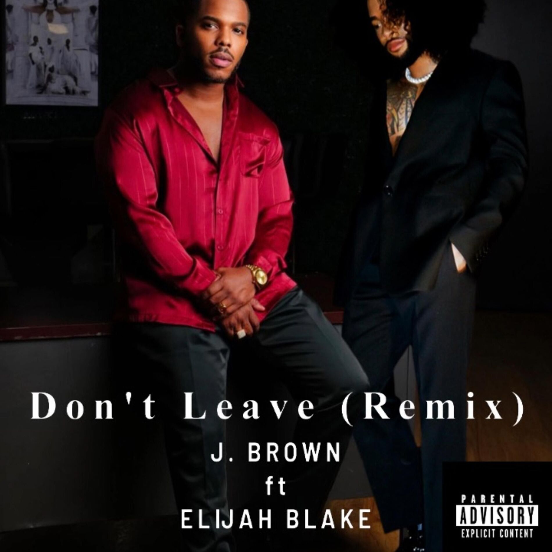 Album cover of Don't Leave (feat. Elijah Blake) [Remix]