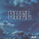 Voir un ami pleurer by Jacques Brel album cover