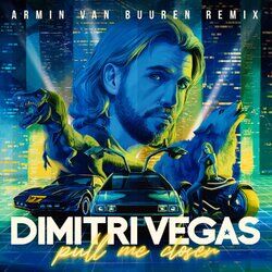 Pull Me Closer (Armin Van Buuren Remix)