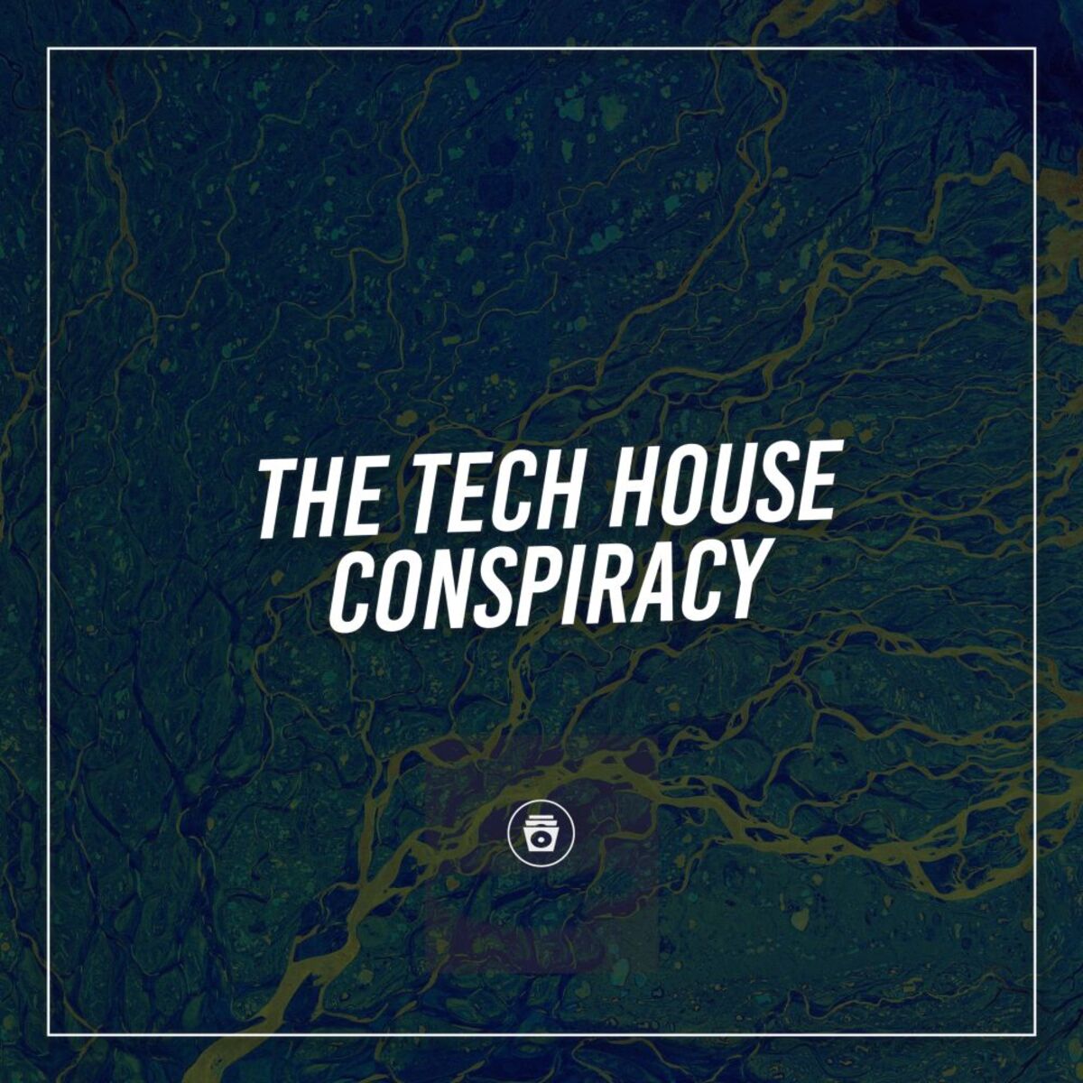 Album cover of The Tech House Conspiracy