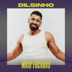 Cover of Dilsinho Mais Tocadas