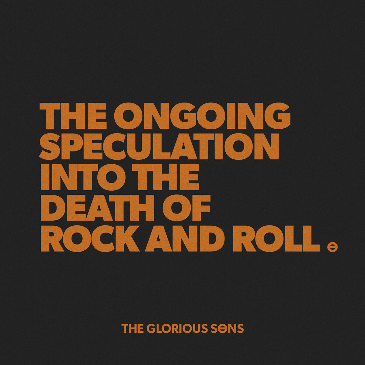 Album cover of The Ongoing Speculation into the Death of Rock and Roll