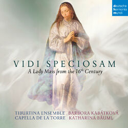 Cover of Vidi Speciosam - A Lady Mass from the 16th Century