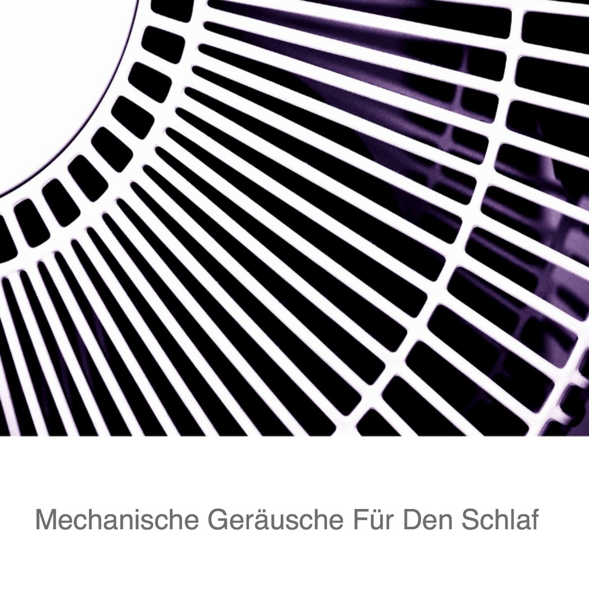 Album cover of Mechanische Geräusche für den Schlaf