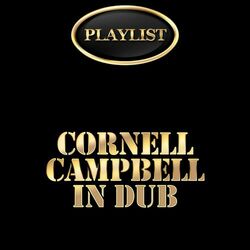 Cover of Cornell Campbell in Dub Playlist