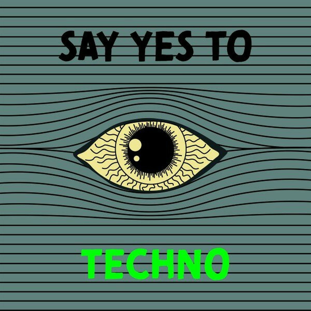 Album cover of Say Yes to Techno