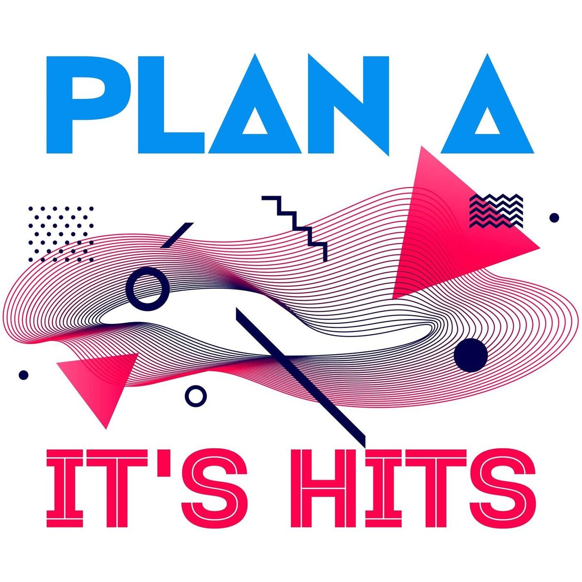 Album cover of Plan A: It's Hits