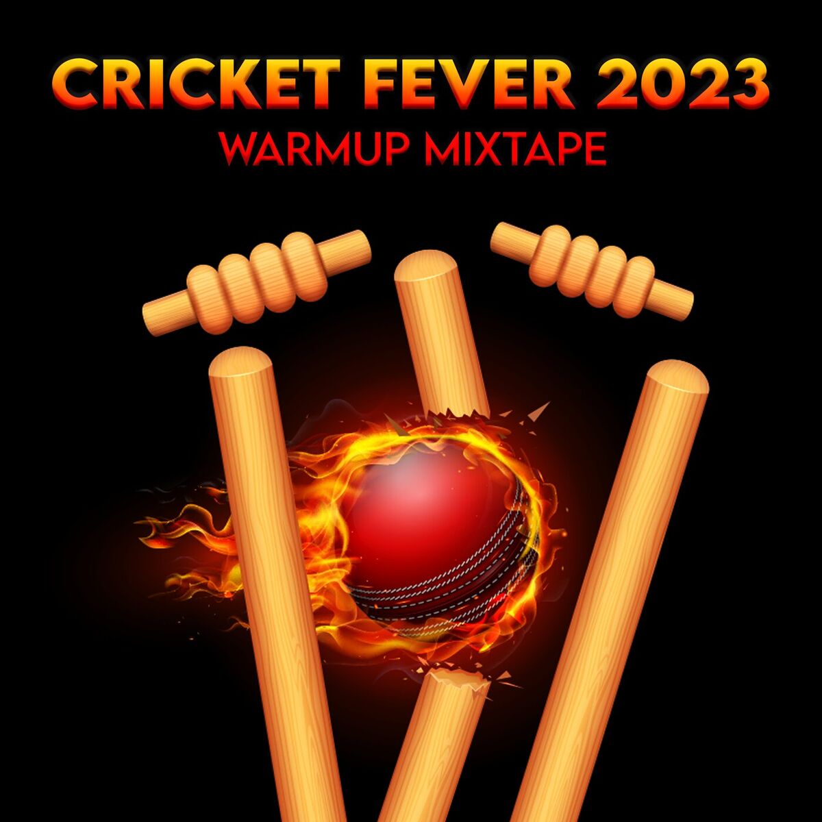 Album cover of Cricket Fever 2023 - Warmup Mixtape