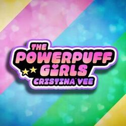 Cover of The Powerpuff Girls Theme (feat. Richaadeb)