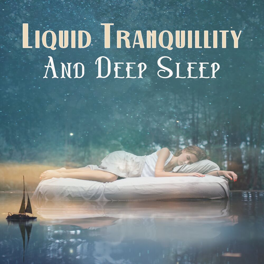Picture of Liquid Tranquillity And Deep Sleep