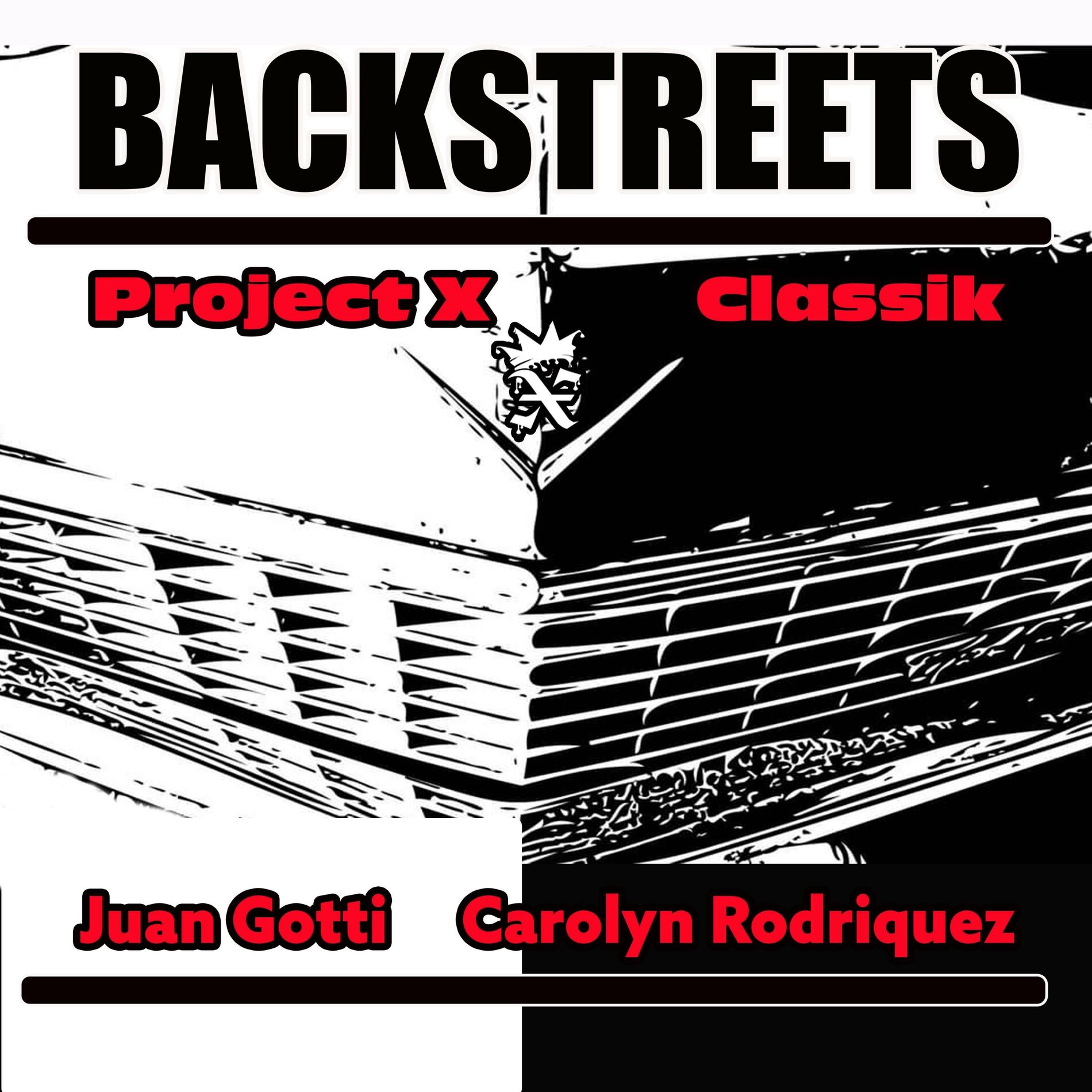Album cover of Backstreets (feat. Juan Gotti, Carolyn Rodriguez & Classik)
