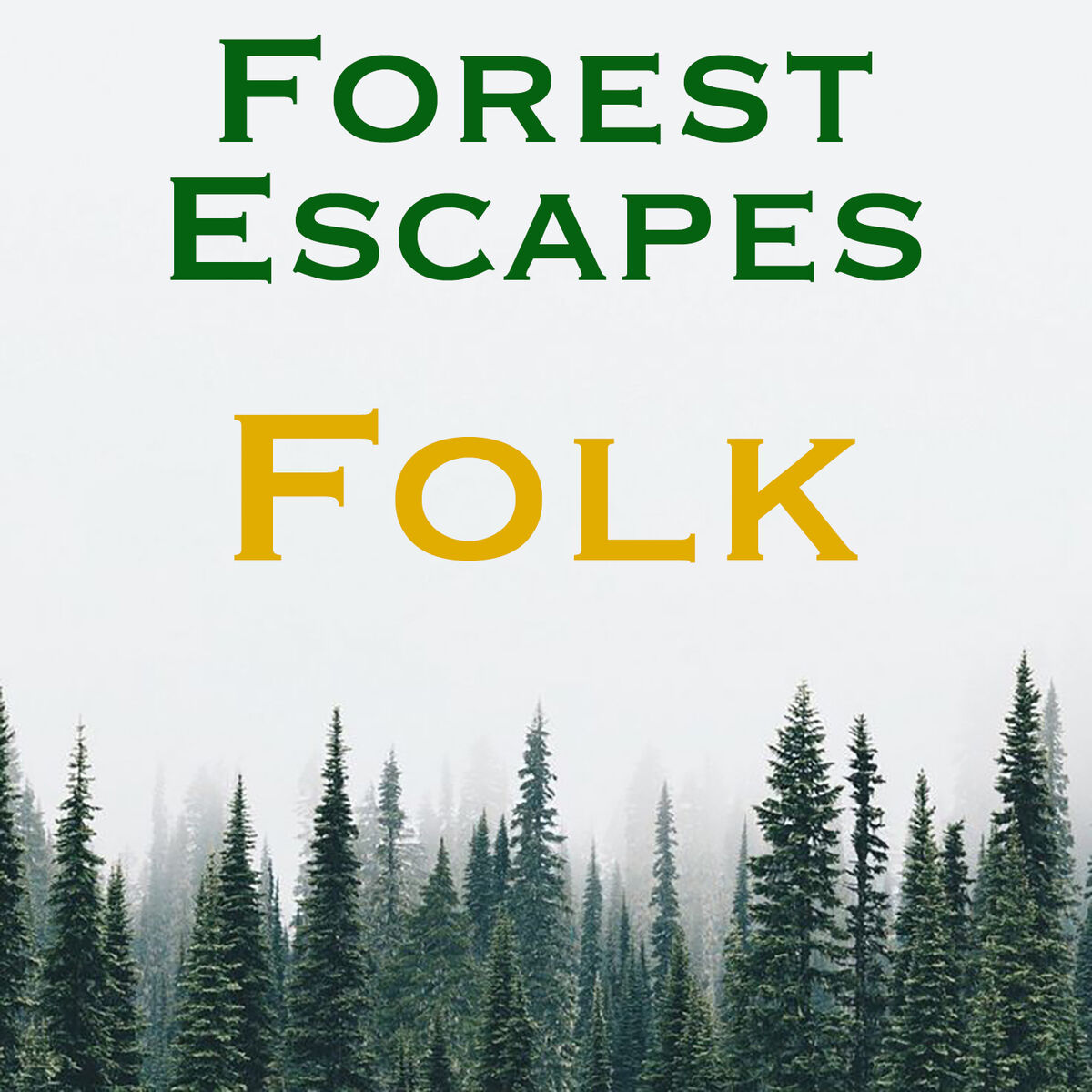 Album cover of Forest Escapes Folk