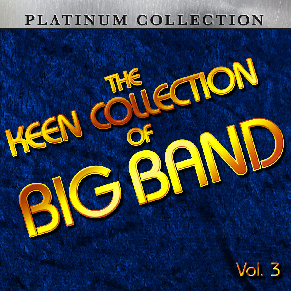 Picture of The Keen Collection of Big Band, Vol. 3