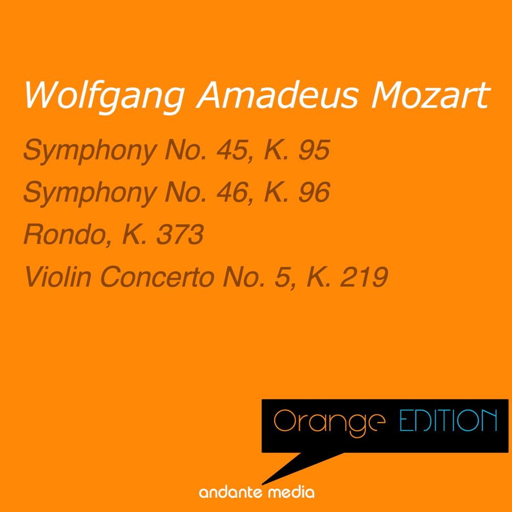 Picture of Orange Edition - Mozart: Symphonies Nos. 45, 46 & Violin Concerto No. 5, K. 219