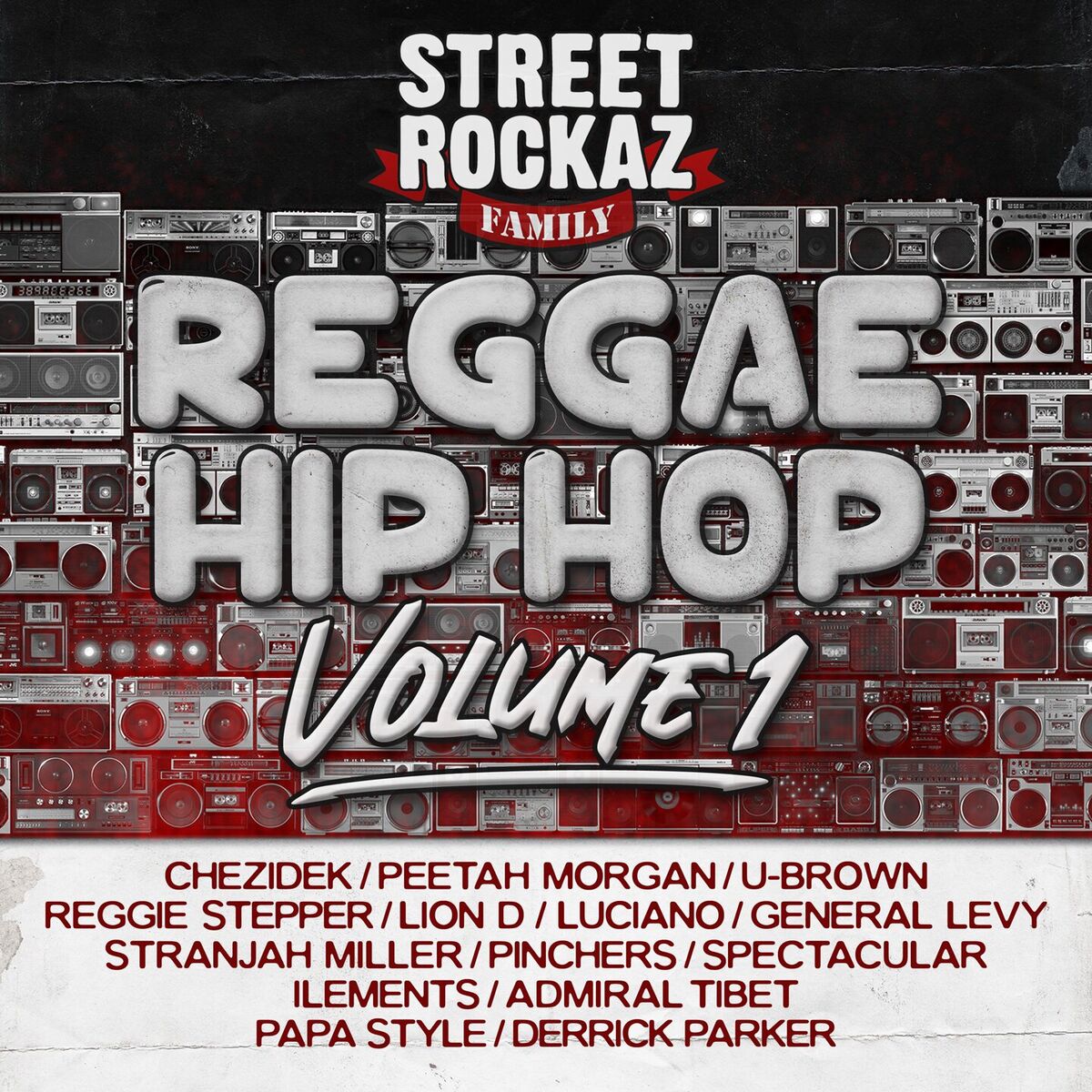 Album cover of Street Rockaz Family - Reggae Hip Hop, Vol. 1 (2023 Remastered)