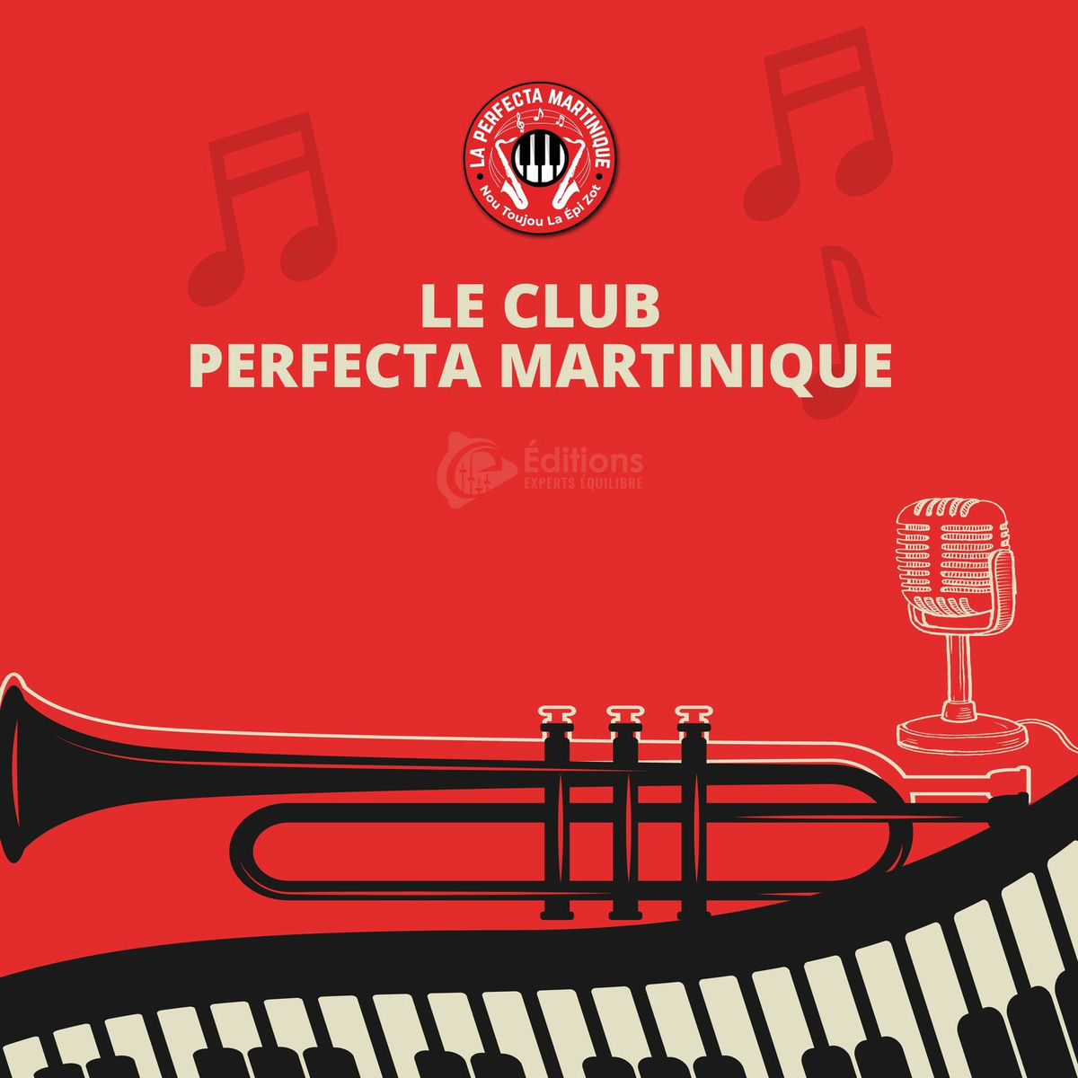 Album cover of Le Club Perfecta Martinique