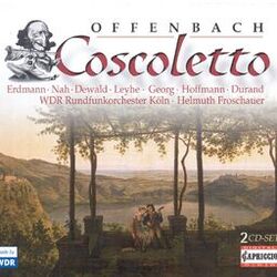Cover of Offenbach, J.: Coscoletto, Ou Le Lazzarone [Opera]