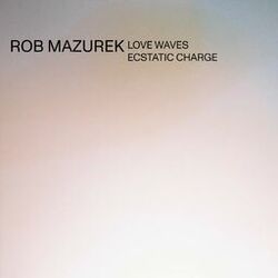 Cover of Love Waves Ecstatic Charge