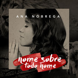 Cover Nome Sobre Todo Nome - Ana Nóbrega