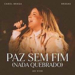 Cover of Paz Sem Fim (Nada Quebrado) (Ao Vivo)