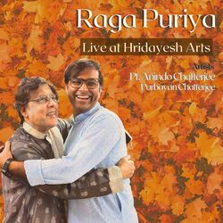 Cover of Raga Puriya (Live at Hridayesh Arts)
