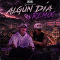 ALGUN D&Iacute;A (Moiking Remix)