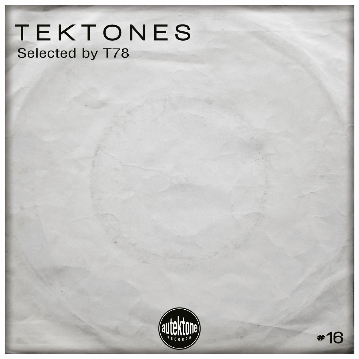 Album cover of Tektones #16 (Selected by T78)