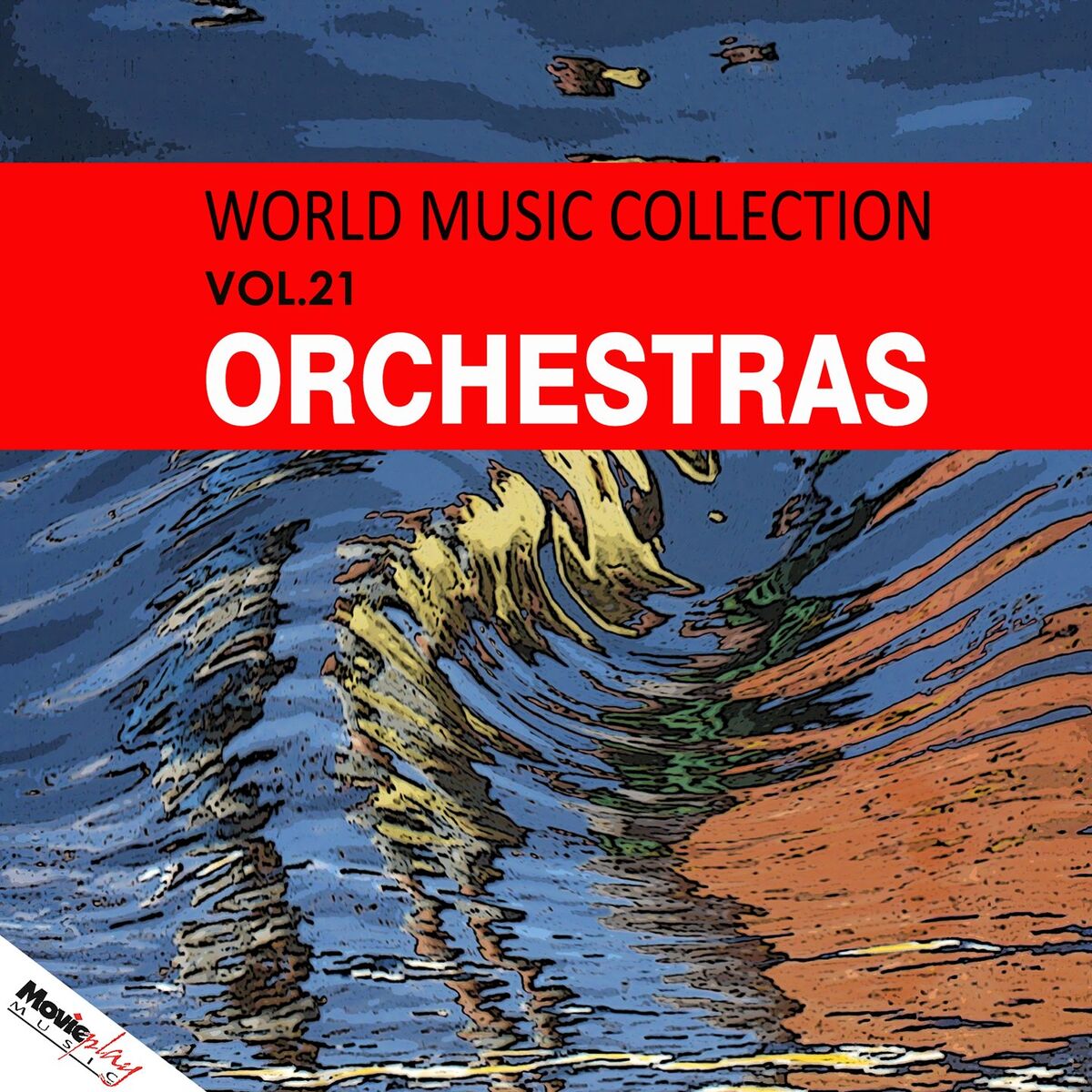 Album cover of World Music Collection: Orchestras, Vol. 21