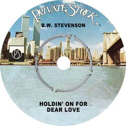 Cover of Holdin' on for Dear Love