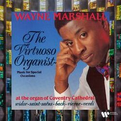 Cover of The Virtuoso Organist. Music for Special Occasions at the Organ of Coventry Cathedral. Widor, Saint-Saëns, Bach, Vierne, Verdi...