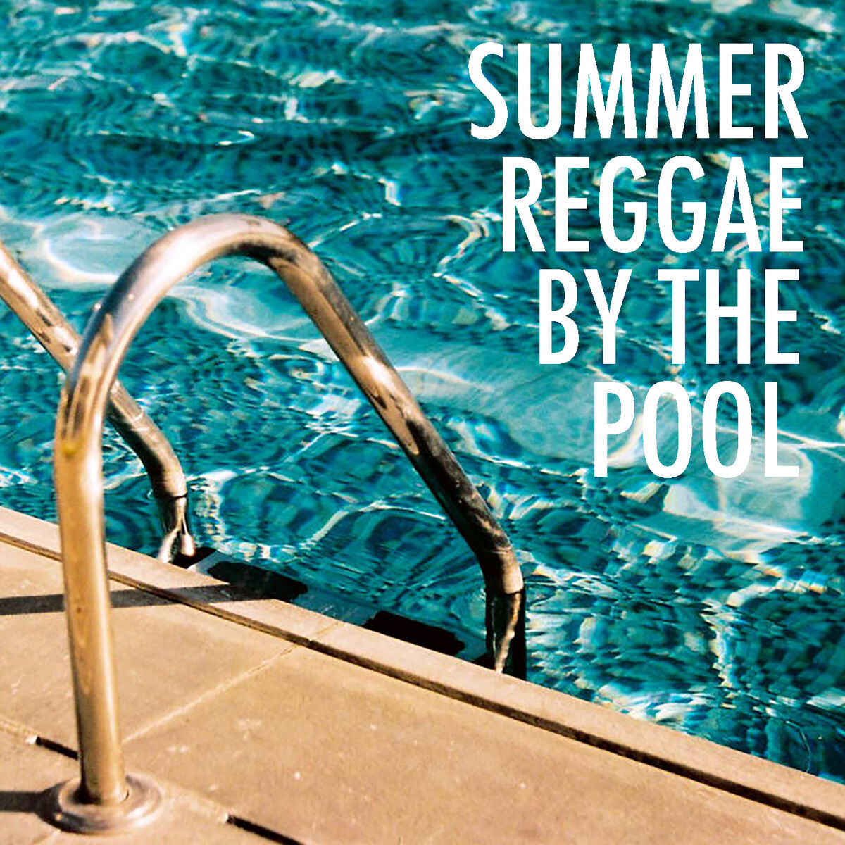 Album cover of Summer Reggae By The Pool