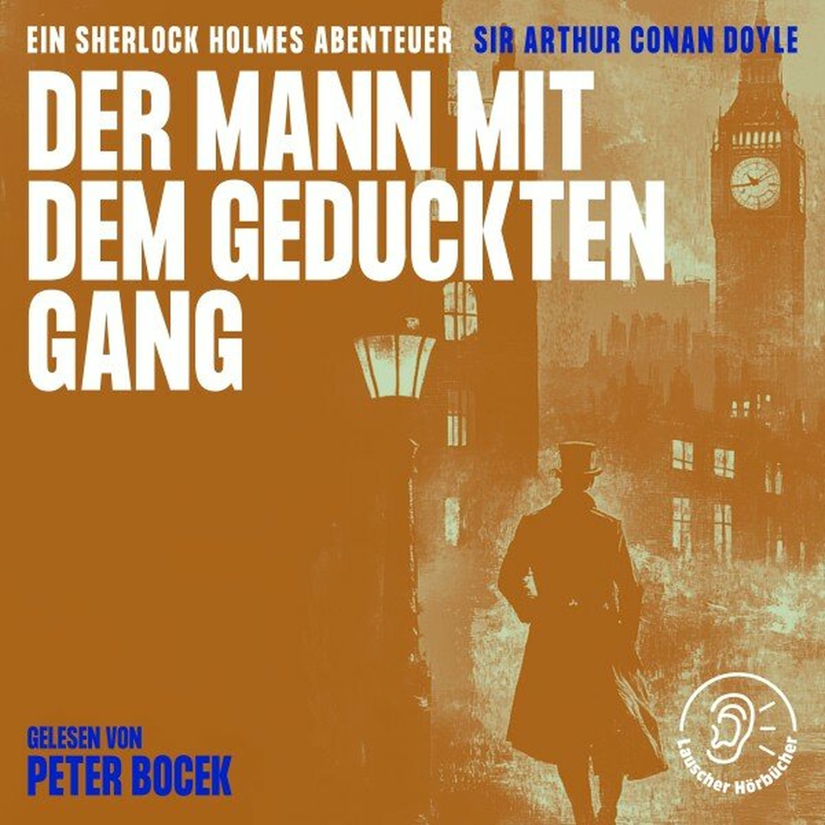 Album cover of Der Mann mit dem geduckten Gang (Ein Sherlock Holmes Abenteuer)