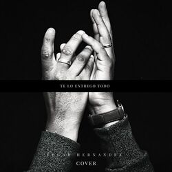 Cover of Te Lo Entrego Todo