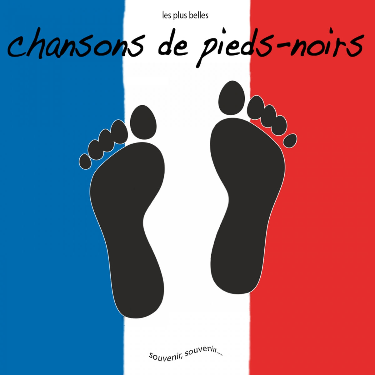 Album cover of Les plus belles chansons de pieds-noirs (Souvenir, souvenir...)