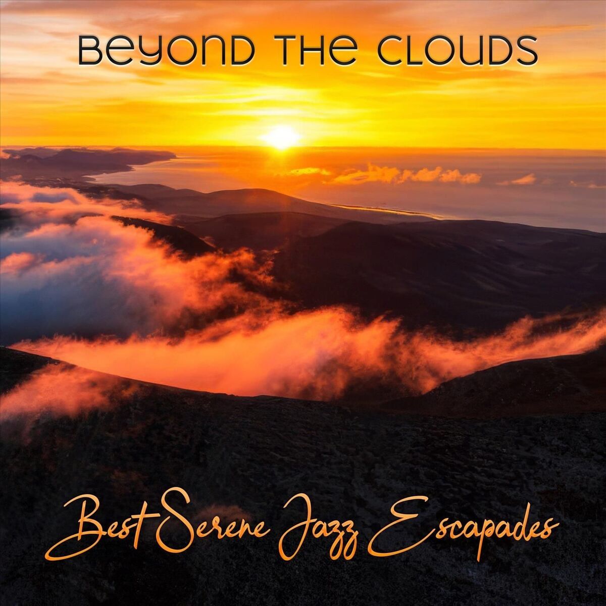 Album cover of Beyond the Clouds: Best Serene Jazz Escapades