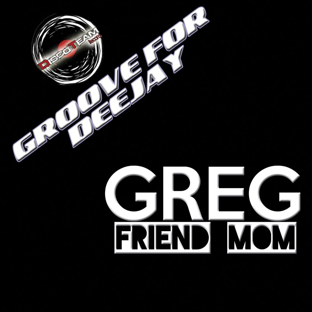 Picture of Friend Mom (Groove for Deejay)