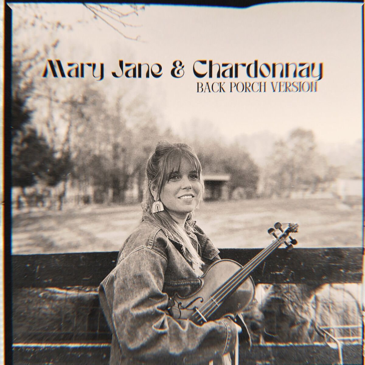 Album cover of Mary Jane & Chardonnay - Back Porch Version