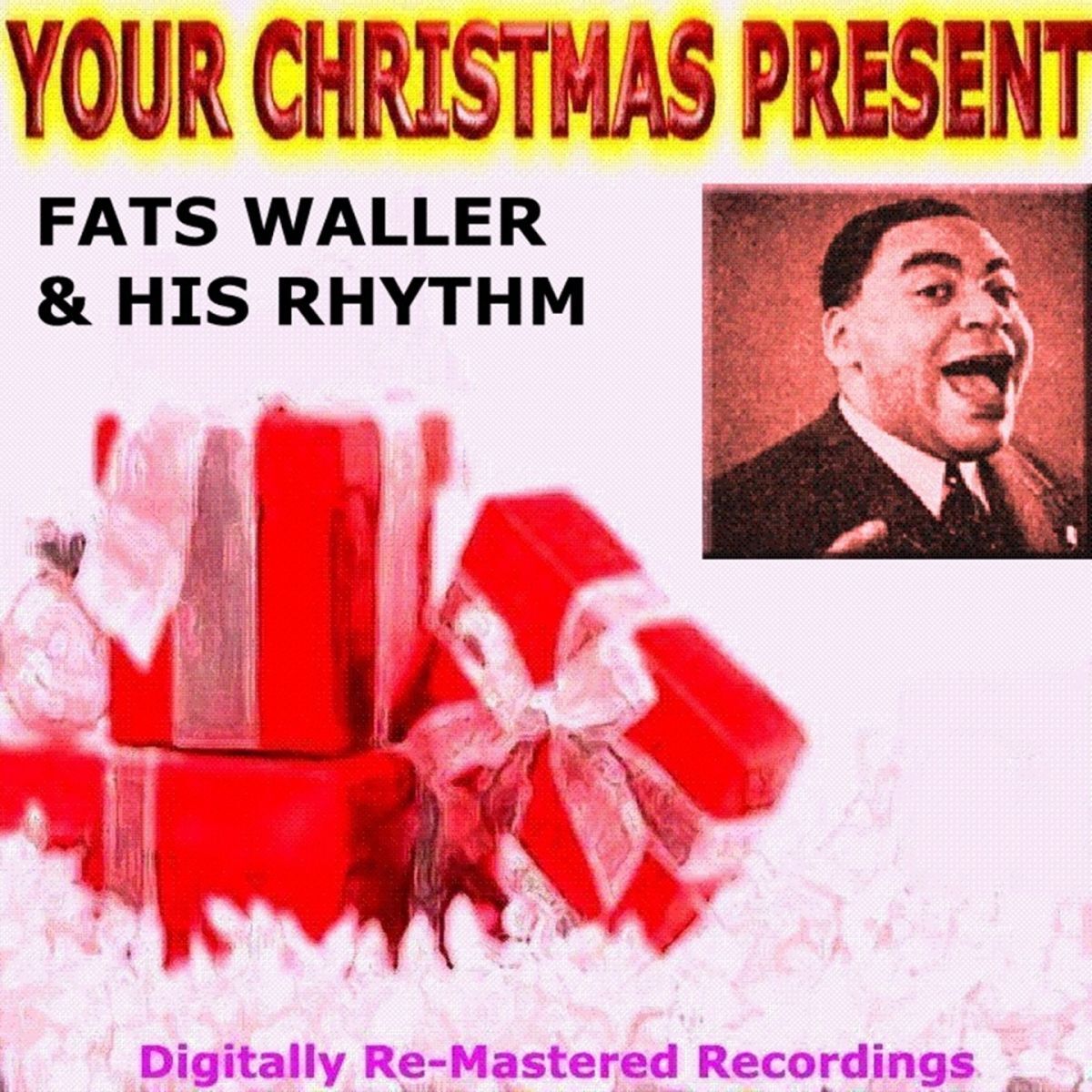 Album cover of Your Christmas Present - Fats Waller & His Rhythm