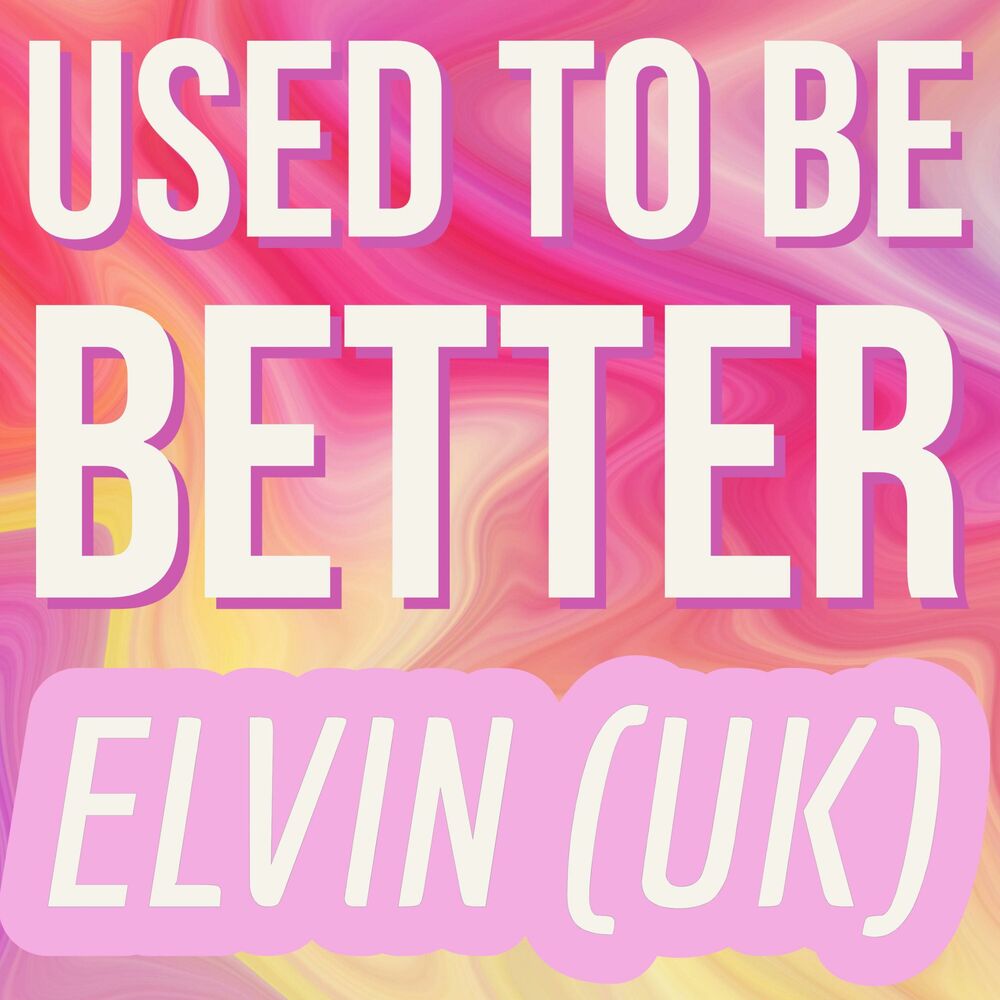 Picture of Used To Be Better