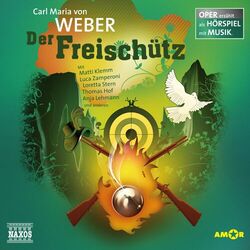 Cover of Der Freischütz - Oper erzählt als Hörspiel mit Musik