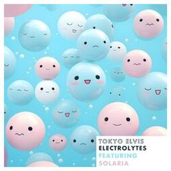 Cover of ELECTROLYTES (feat. SOLARIA)