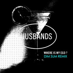 Cover of Where Is My Ego ? (Dim Sum Remixes)