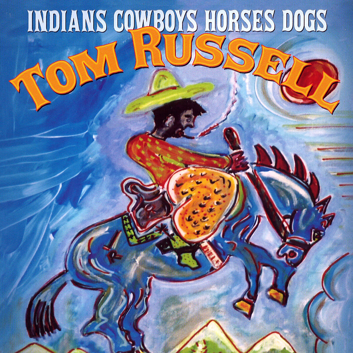 Album cover of Indians Cowboys Horses Dogs