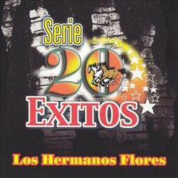 Cover of Serie 20 Exitos Los Hermanos Flores